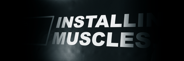 Installing muscle!